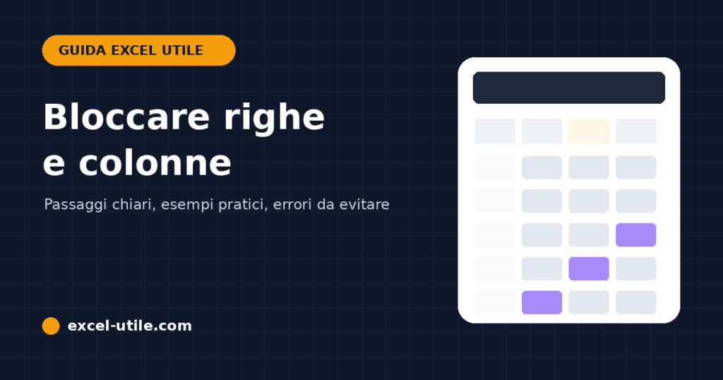 Come bloccare righe e colonne in Excel e proteggere le celle