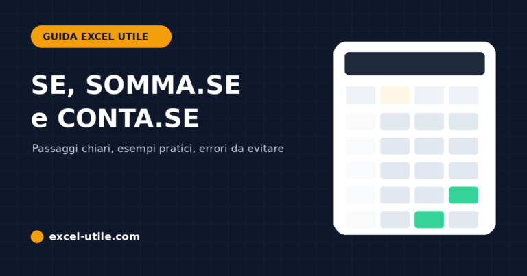 Formule SE, SOMMA.SE e CONTA.SE in Excel: guida pratica